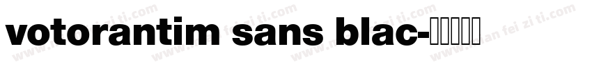 votorantim sans blac字体转换